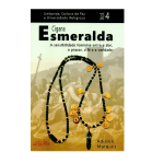 Cigana Esmeralda - A sensibilidade feminina entre a dor, o prazer, a fé e a caridade