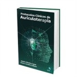 Protocolos Clínicos de Auriculoterapia - 2ª edição