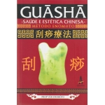 Guashá - Saúde e Estética Chinesa - Método Enomoto