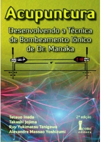 Acupuntura  - Bombeamento Iônico de Dr. Manaka 2ª Ediçãoog:image