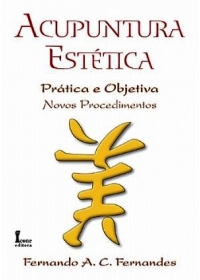 Acupuntura Estética - Prática e Objetiva 2ª Ediçãoog:image